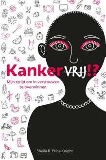 Brave New Books Kankervrij!? - Boek Sheila R. Prins-Knight (9402145737)