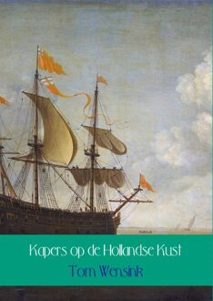 Brave New Books Kapers op de Hollandse kust - eBook Tom Wensink (9402124918)