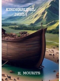 Brave New Books Kinderbijbel, Deel 1 - H. Mourits