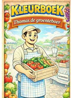 Brave New Books Kleurboek, Thomas De Groenteboer. (Beroepen Serie) - H. Mourits