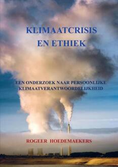 Brave New Books Klimaatcrisis En Ethiek - Rogeer Hoedemaekers