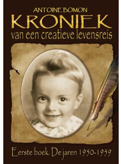 Brave New Books Kroniek Van Een Creatieve Levensreis - Antoine Bomon