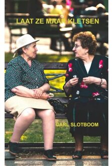 Brave New Books Laat Ze Maar Kletsen - Carl Slotboom