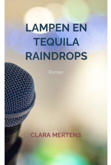 Brave New Books Lampen En Tequila Raindrops - Clara Mertens