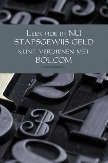 Brave New Books Leer hoe jij NU STAPSGEWIJS GELD kunt verdienen met BOL.COM