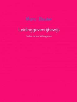 Brave New Books Leidinggevenrijbewijs - Boek Marc Bouter (9402165827)