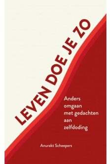 Brave New Books Leven Doe Je Zo - Anurakt Scheepers