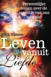 Brave New Books Leven vanuit Liefde - Dick Nijssen - ebook