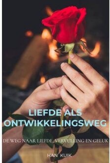 Brave New Books Liefde Als Ontwikkelingsweg - Han Kuik
