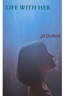 Brave New Books Life With Her - JD Duran