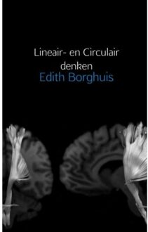 Brave New Books Lineair- en Circulair denken - Boek Edith Borghuis (9402166599)