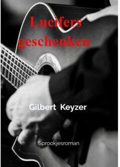 Brave New Books Lucifers Geschenken - Gilbert Keyzer