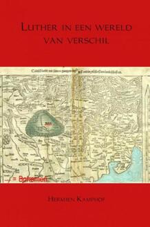 Brave New Books Luther In Een Wereld Van Verschil - (ISBN:9789402191646)