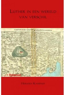 Brave New Books Luther In Een Wereld Van Verschil - (ISBN:9789402191646)