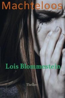 Brave New Books Machteloos - Lois Blommestein - ebook