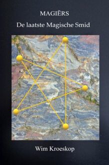 Brave New Books Magiërs: De laatste Magische Smid - Wim Kroeskop - ebook