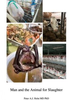 Brave New Books Man And The Animal For Slaughter - Peter Holst MD PhD