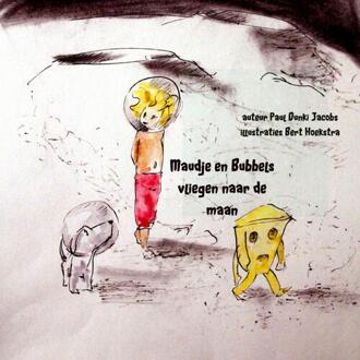 Brave New Books Maudje en Bubbels vliegen naar de maan - Boek Paul Dunki Jacobs (9402142894)