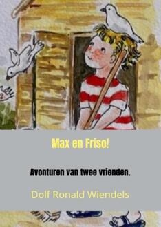 Brave New Books Max En Friso! - Dolf Ronald Wiendels