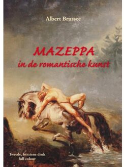 Brave New Books Mazeppa in de romantische kunst - (ISBN:9789402190106)