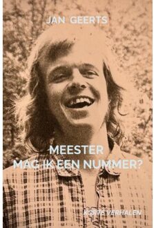 Brave New Books Meester Mag Ik Een Nummer? - Jan Geerts