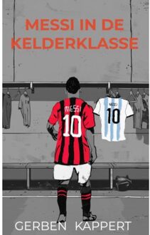 Brave New Books Messi In De Kelderklasse - Gerben Kappert