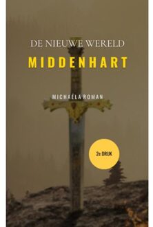 Brave New Books Middenhart - Michaéla Roman