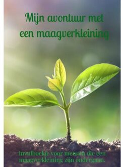 Brave New Books Mijn Avontuur Met Een Maagverkleining - Iris Van Appeldoorn