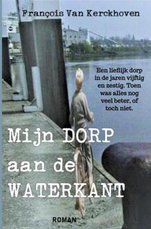 Brave New Books Mijn dorp aan de waterkant - (ISBN:9789464187458)