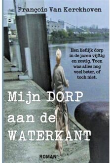 Brave New Books Mijn dorp aan de waterkant - (ISBN:9789464187458)