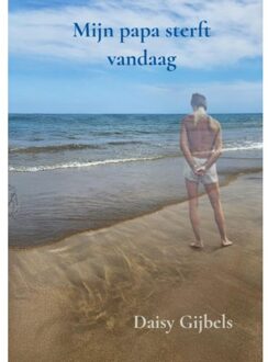 Brave New Books Mijn Papa Sterft Vandaag - Daisy Gijbels