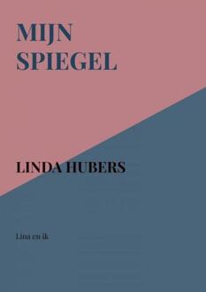 Brave New Books Mijn Spiegel - Linda Hubers