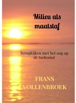Brave New Books Milieu Als Maatstaf - Frans Vollenbroek