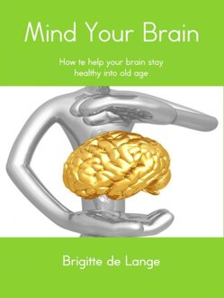 Brave New Books Mind your brain - eBook Brigitte de Lange (9402125612)