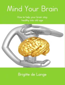 Brave New Books Mind your brain - eBook Brigitte de Lange (9402125612)