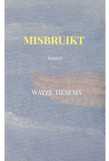Brave New Books Misbruikt - Watze Tiesema