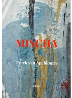 Brave New Books Mischa - Freek van Apeldoorn