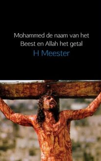 Brave New Books Mohammed het beest en Allah het getal - eBook H Meester (9402106022)