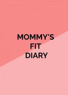 Brave New Books Mommy's Fit Diary