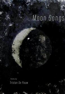 Brave New Books Moon Songs - Tristan De Pauw