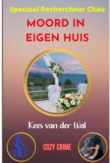 Brave New Books Moord In Eigen Huis - Kees van der Wal