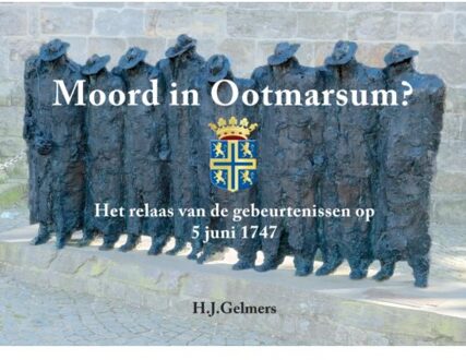 Brave New Books Moord In Ootmarsum? - H.J. Gelmers