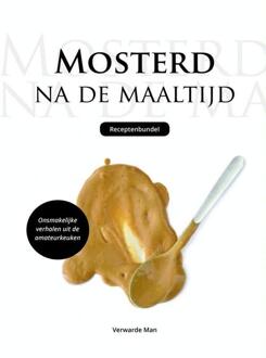 Brave New Books Mosterd na de maaltijd - (ISBN:9789402103342)