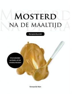 Brave New Books Mosterd na de maaltijd - (ISBN:9789402103342)
