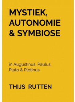 Brave New Books Mystiek, Autonomie & Symbiose - Thijs Rutten