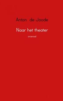 Brave New Books Naar het theater - (ISBN:9789402145724)
