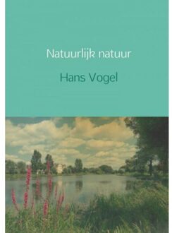 Brave New Books Natuurlijk Natuur - (ISBN:9789402198362)