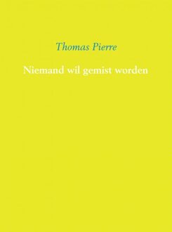 Brave New Books Niemand wil gemist worden - eBook Thomas Pierre (9402118659)