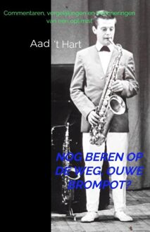Brave New Books Nog beren op de weg, ouwe brompot? - Aad 't Hart - ebook