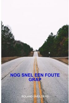 Brave New Books Nog Snel Een Foute Grap - Roland Smulders